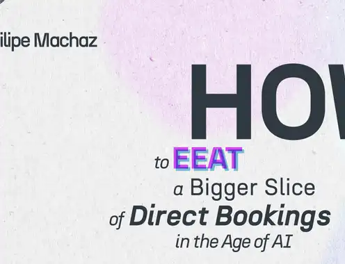 How to EEAT a Bigger Slice of Direct Bookings in the Age of AI