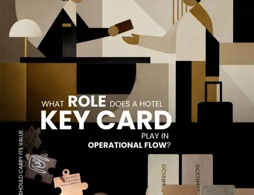 What Role Does a Hotel Key Card Play in Operational Flow?