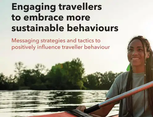 Engaging Travellers to Embrace More Sustainable Behaviours: Insights and Strategies from Accor, Booking.com, and the University of Surrey