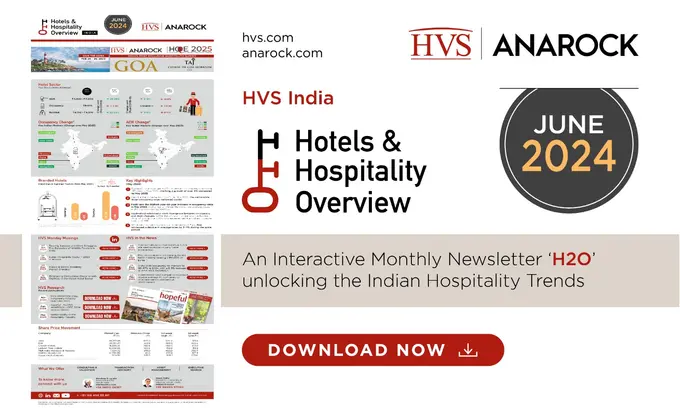HVS ANAROCK Hotels & Hospitality Overview, June 2024