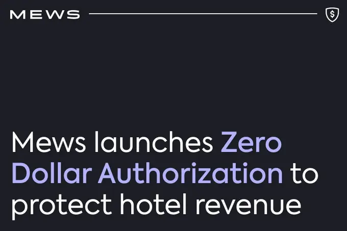 Mews launches Zero Dollar Authorization to protect hotel revenue and reduce payment failures