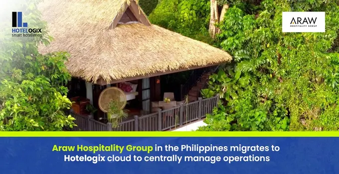 Araw Hospitality Group in the Philippines migrates to Hotelogix cloud to centrally manage operations