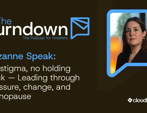 No stigma, no holding back: Leading through pressure, change, and menopause | Suzanne Speak of Radisson Hotel Group