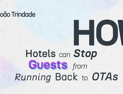 Why Guests Abandon Direct Booking for OTAs, and How to Stop it!