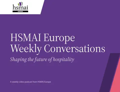 HSMAI Europe launches weekly video podcast exploring the impact of AI on hospitality