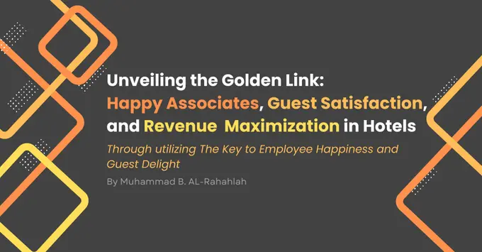 The Strong Correlation Between: Happy Associates, Guest Satisfaction, And Revenue Maximization In Hotels
