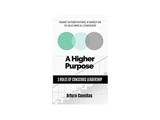 A Higher Purpose in Hospitality: 3 Rules of Conscious Leadership