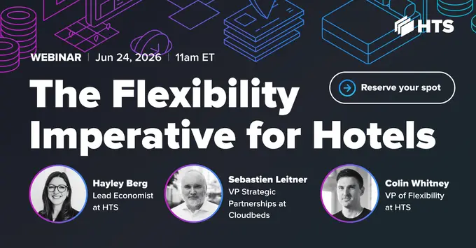 Webinar (June 24th 11am ET): Why Hotel Flexibility Is No Longer a Nice-to-Have for Guests