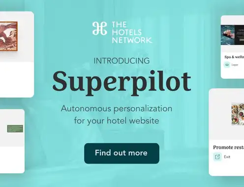 The Hotels Network Introduces Superpilot: Pioneering Autonomous Website Personalization for Hotels