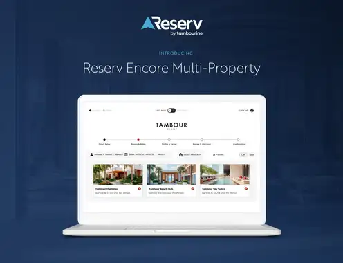 Reserv by Tambourine Unveils Reserv Encore Multi-Property to Revolutionize Hotel Portfolio Bookings