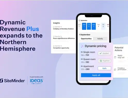 SiteMinder Outlines Rising Need for Accessible Hotel Revenue Management as Dynamic Revenue Plus Expands to Northern Hemisphere