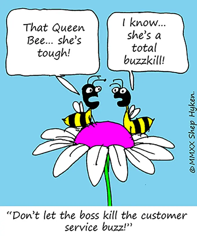 The Boss Can Kill The Customer Service Buzz
