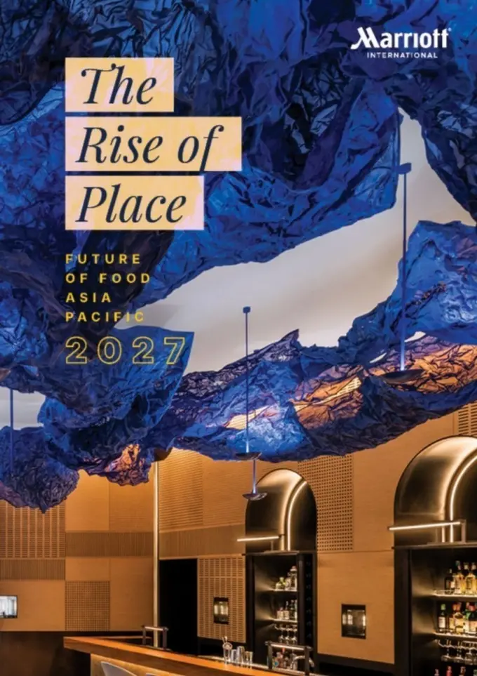 The Rise of Place: Marriott International Reveals Asia Pacific's Future of Food