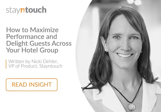 How to Maximize Performance and Delight Guests Across Your Hotel Group