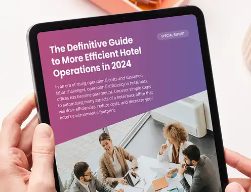 The Definitive Guide to More Efficient Hotel Operations in 2024