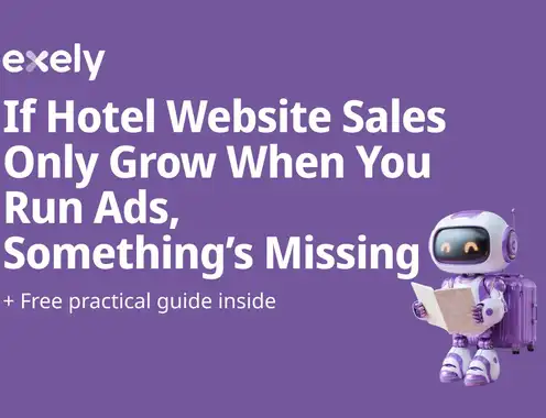 If Hotel Website Sales Only Grow When You Run Ads, Something