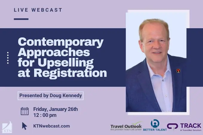 Doug Kennedy Announces Next Topic In His Webcast Training Series: Contemporary Approaches for Upselling at Check-In