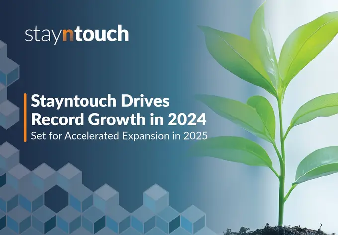 Stayntouch Drives Record Growth in 2024, Set for Accelerated Expansion in 2025