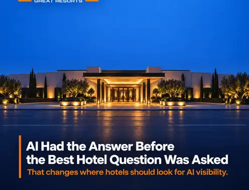 The Hotel Website May Not Be Where AI Decides Which Hotels Matter