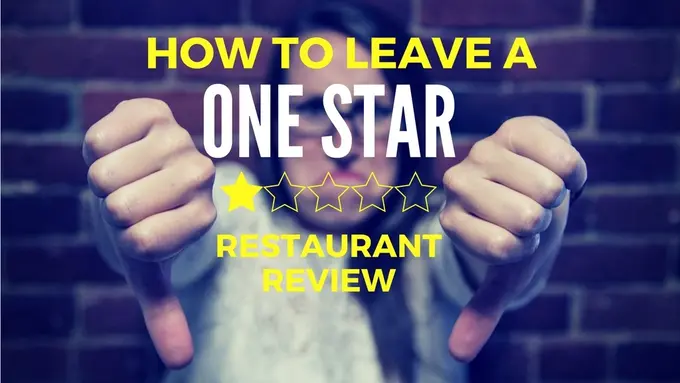 How to Leave a One Star Restaurant Review