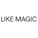 LIKE MAGIC