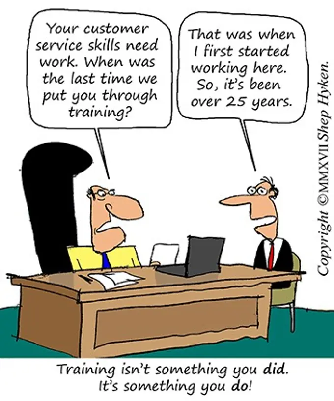 Customer Service Training:  When you