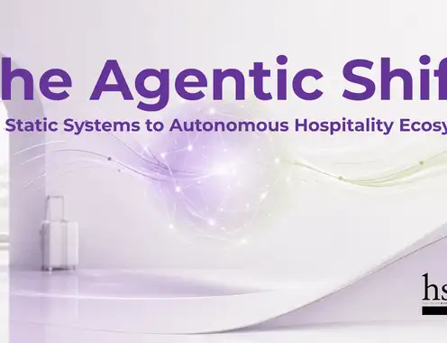HSMAI Europe launches new whitepaper on the agentic future of hospitality technology