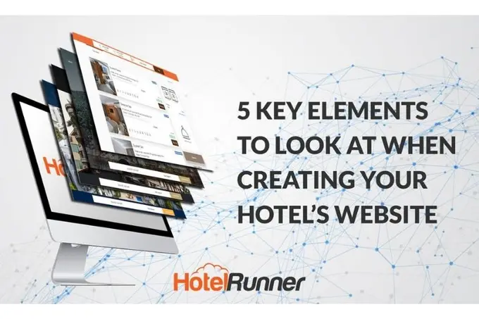 5 key elements to look at when creating your hotel