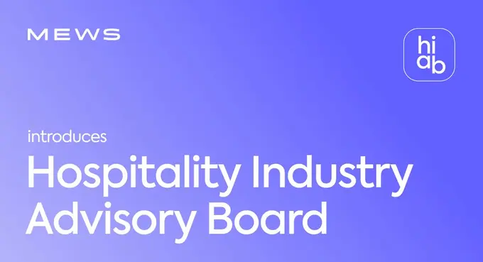 Mews launches Hospitality Industry Advisory Board to redefine future of travel