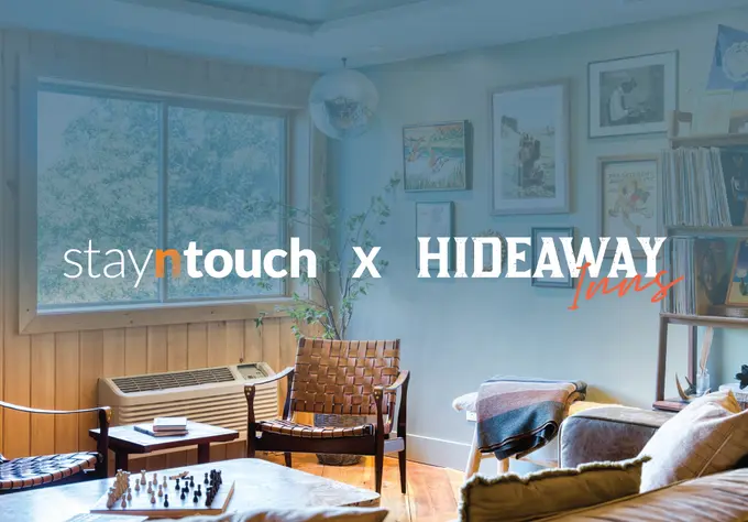 Hideaway Inns Selects Stayntouch to Redefine the