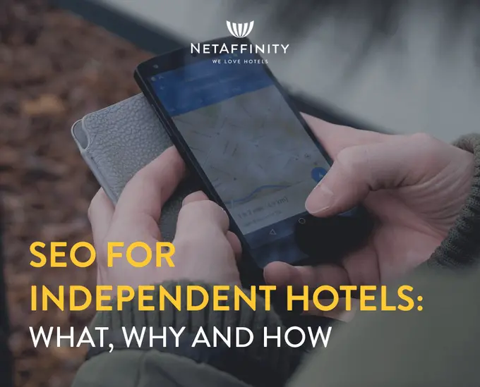 SEO for Independent Hotels: What, Why and How | By Sophie Tremblay