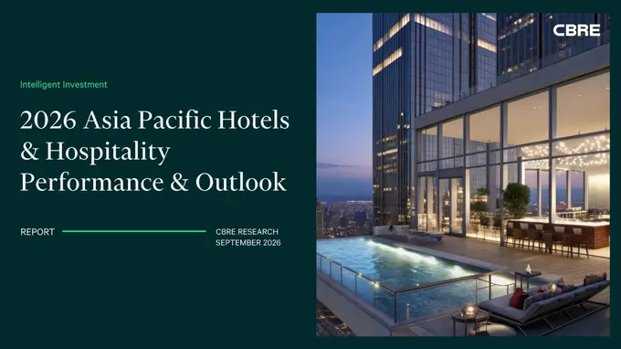Asia Pacific Hotel Investment Gains Momentum on Strong Fundamentals: CBRE