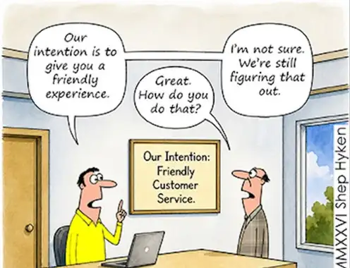 Customers Don’t Care About Your Intentions – They Care About Results