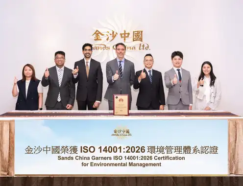 Sands China as World's First Integrated Tourism and Leisure Enterprise to Achieve ISO 14001:2026 Certification for Environmental Management