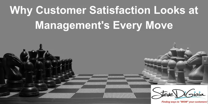 Why Customer Satisfaction Looks at Management