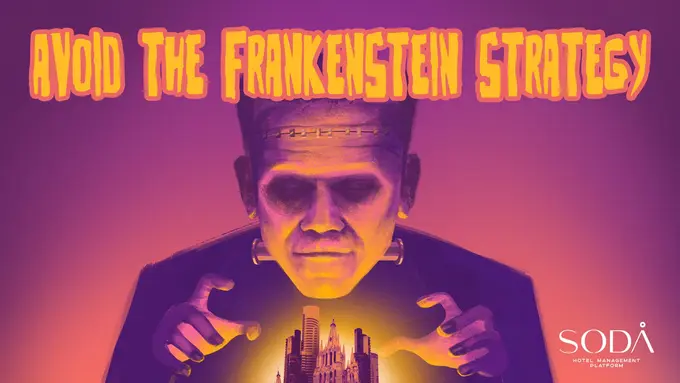 How to Avoid the Frankenstein Strategy When Creating a New Hotel?
