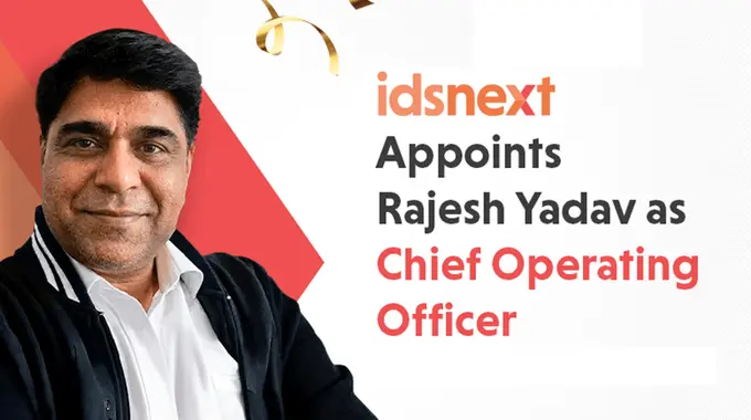 IDS Next Appoints Rajesh Yadav as Chief Operating Officer