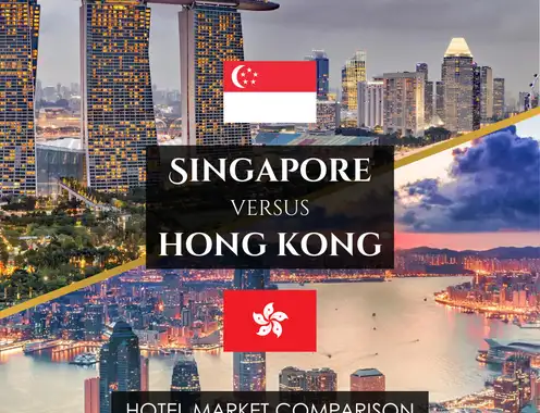 Singapore vs Hong Kong - Hotel Market Comparison
