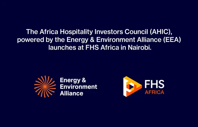 The Africa Hospitality Investors Council (AHIC), powered by the Energy & Environment Alliance (EEA), launches at Future Hospitality Summit (FHS) Nairobi