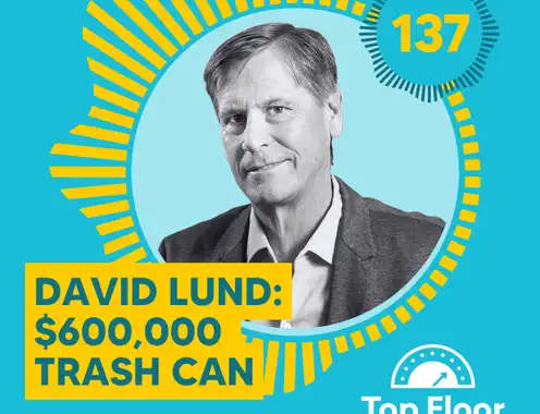 137: $600,000 Trash Can
