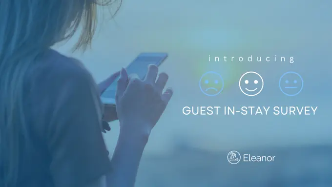 Introducing Eleanor's Guest In-stay Survey