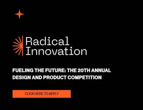 Final Call: Radical Innovation Submissions Close August 3 Last Chance to Enter the 20th Anniversary Competition