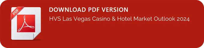 HVS Las Vegas Casino and Hotel Market Outlook 2024