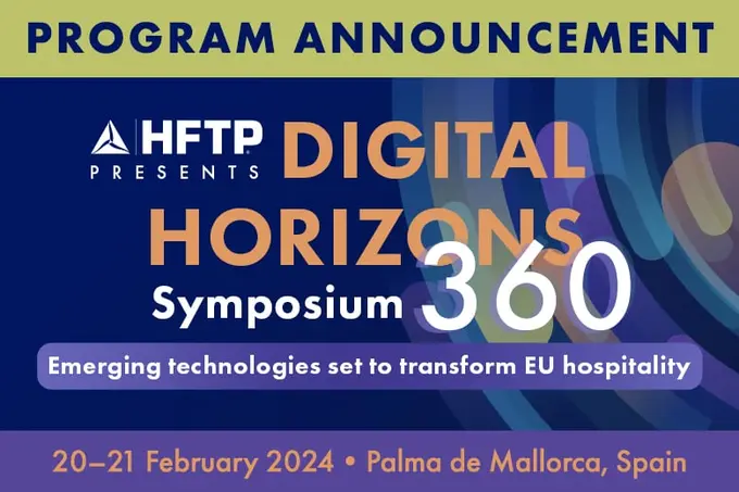 HFTP Announces Program, Entrepreneur 20X Participants for Digital Horizons 360