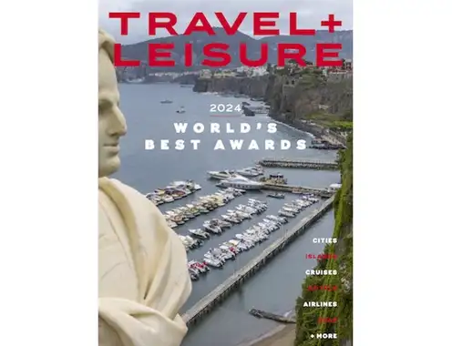 Travel + Leisure Announces 2024 World's Best Awards Unveiling Top Destinations, Hotels, Airlines and More