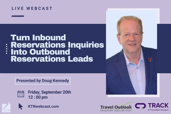 How To Turn Inbound Reservations Inquiries Into Proactive, Outbound, Reservations Sales Leads