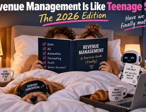 2026 edition: Revenue Management is like teenage sex. Have we finally matured?