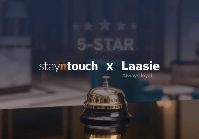 Laasie and Stayntouch Announce Strategic Integration to Power Next-Generation Hotel Loyalty Experiences