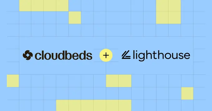 Cloudbeds and Lighthouse Deepen Integration to Connect Business Intelligence and Distribution