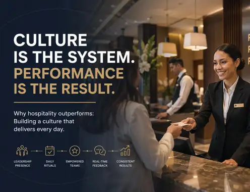 Why Hospitality Outperforms: Culture as a Performance System